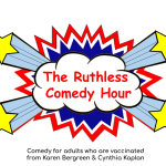 The Ruthless Comedy Hour ft: Nancy Giles, Cynthia Kaplan, Myq Kaplan, Karen Bergreen